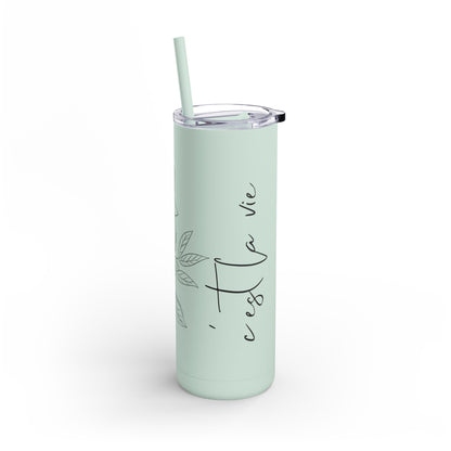 C'est La Vie Skinny Tumbler, 20oz